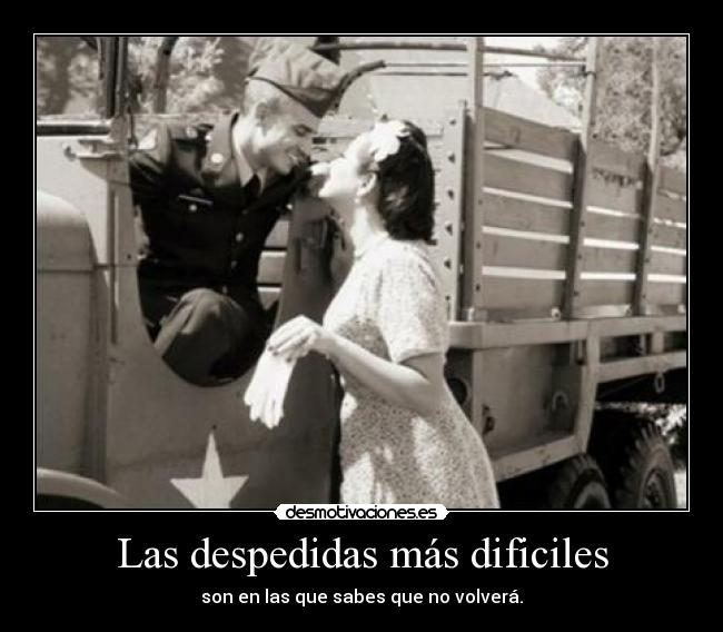 Las despedidas más dificiles - 