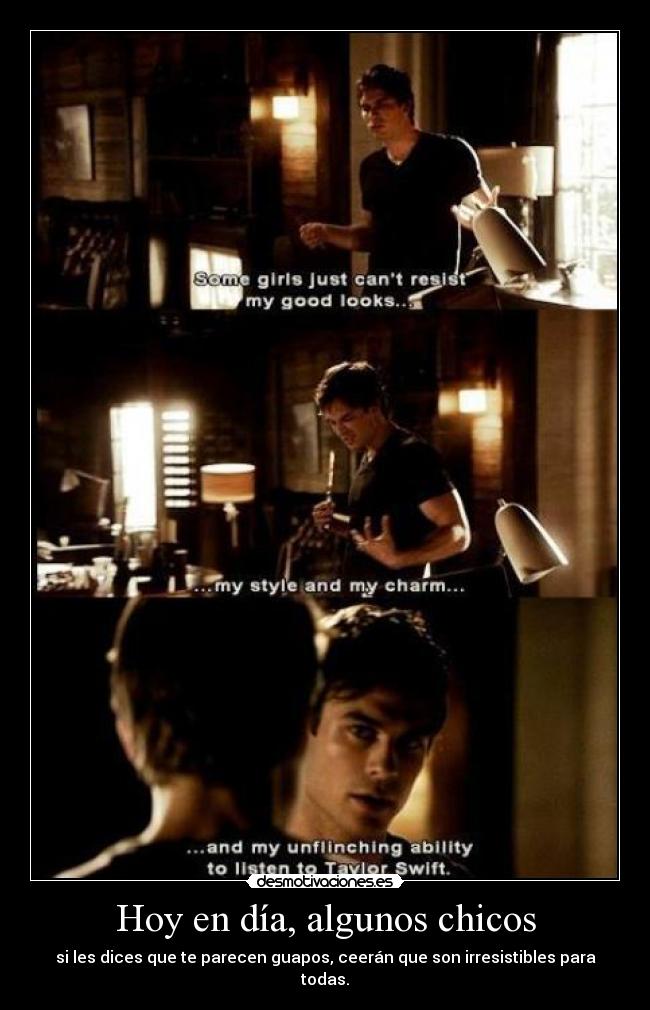 Hoy en día, algunos chicos -