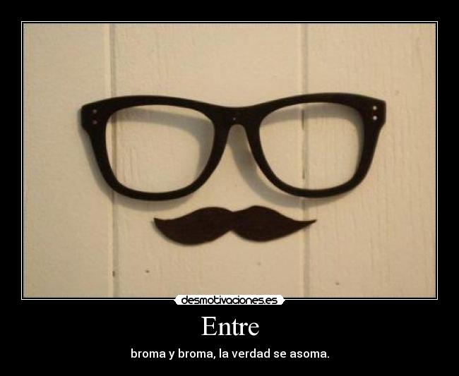 carteles entre moustache desmotivaciones