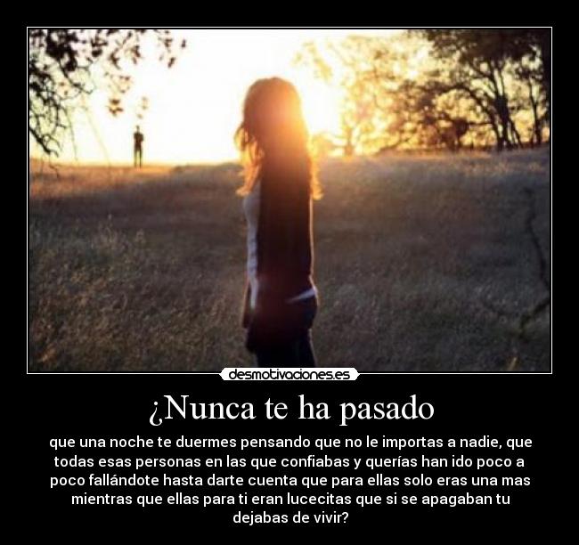 ¿Nunca te ha pasado -