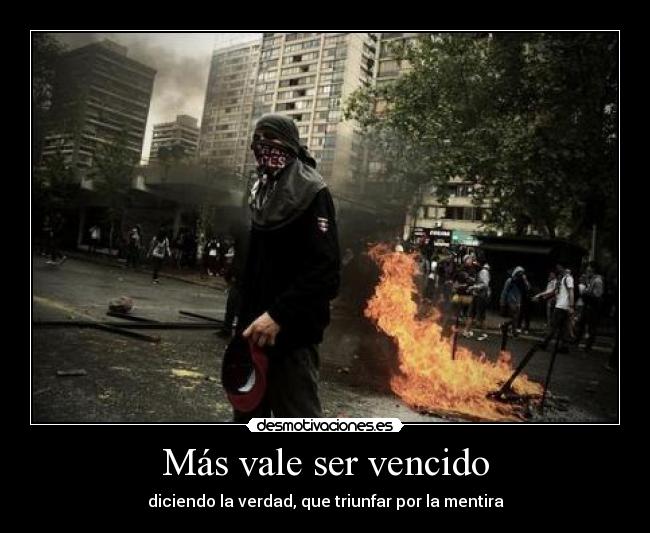 Más vale ser vencido - 