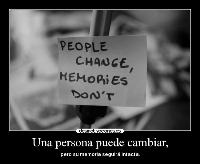 Una persona puede cambiar, - 