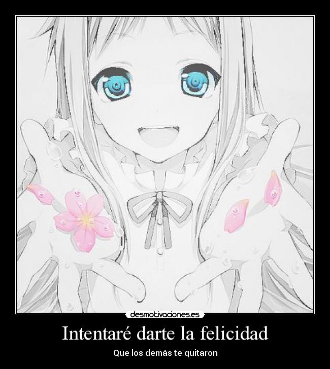 Intentaré darte la felicidad -