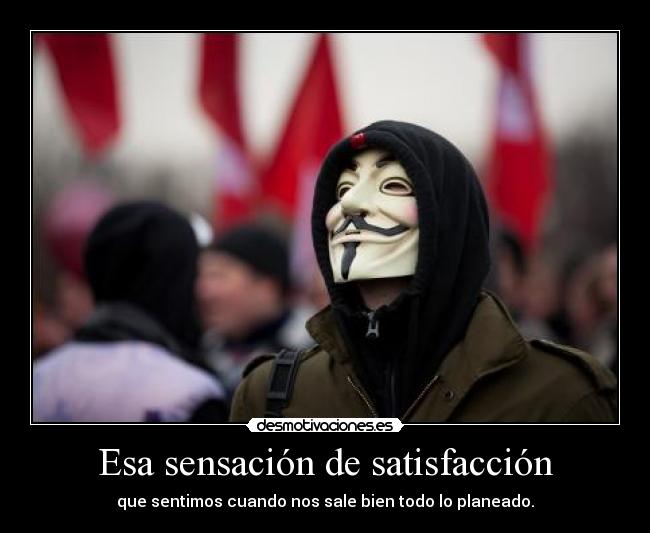 Esa sensación de satisfacción -