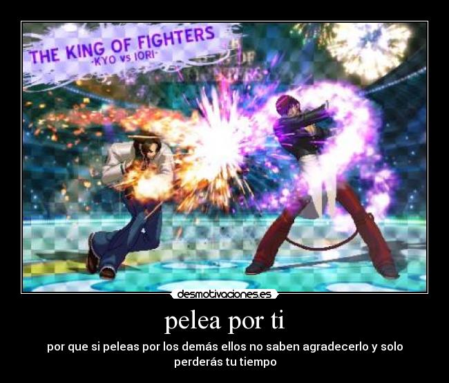 pelea por ti - por que si peleas por los demás ellos no saben agradecerlo y solo perderás tu tiempo