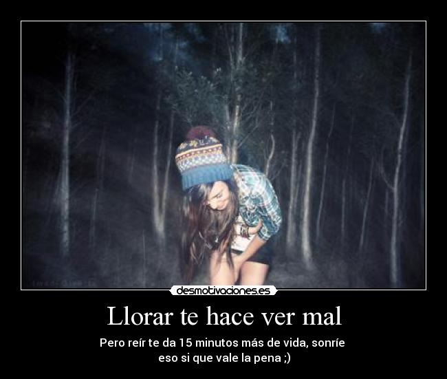 Llorar te hace ver mal -