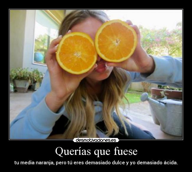 carteles edelweis encuentra una naranja tan acida cesta desmopornositas clanpechotes desmotivaciones