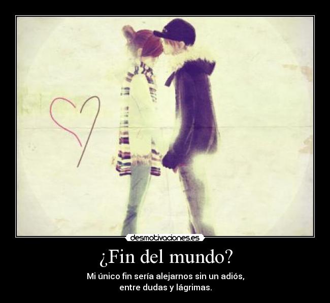 carteles mundo the end love desmotivaciones