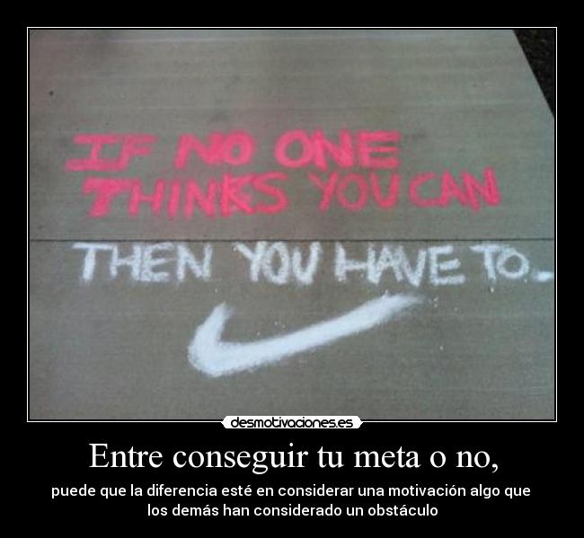 carteles obstaculo meta motivacion missmyself desmotivaciones