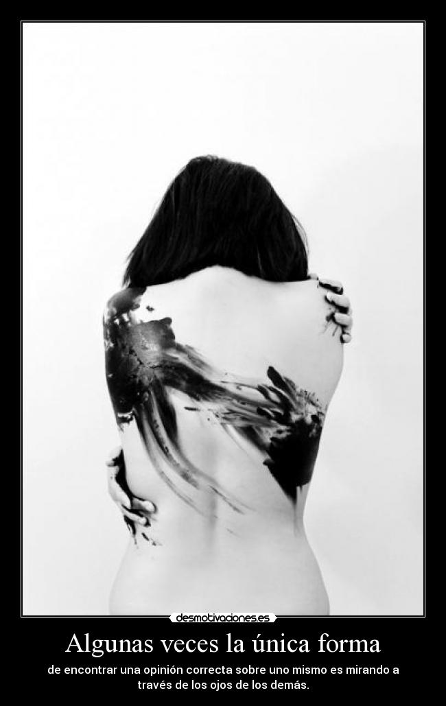 Algunas veces la única forma -