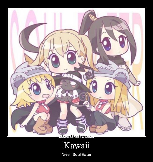 Kawaii - Nivel: Soul Eater