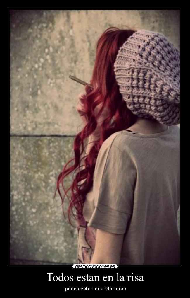 Todos estan en la risa - pocos estan cuando lloras