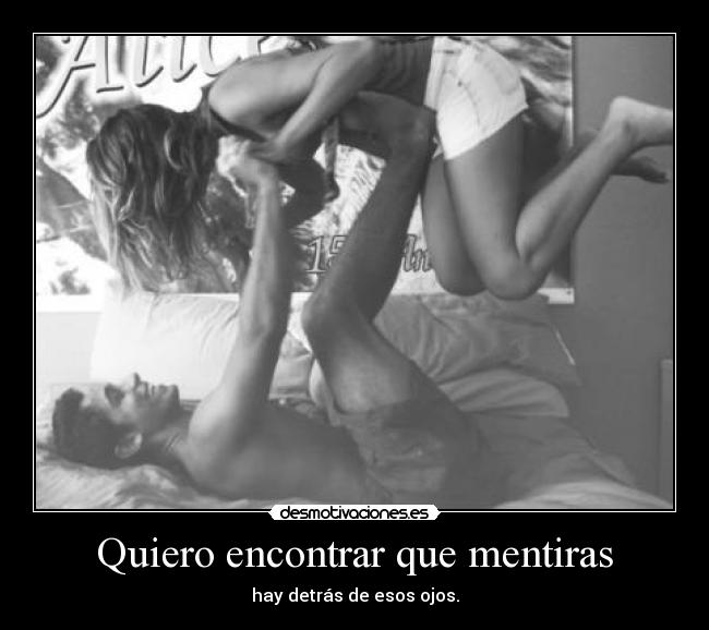 Quiero encontrar que mentiras - 