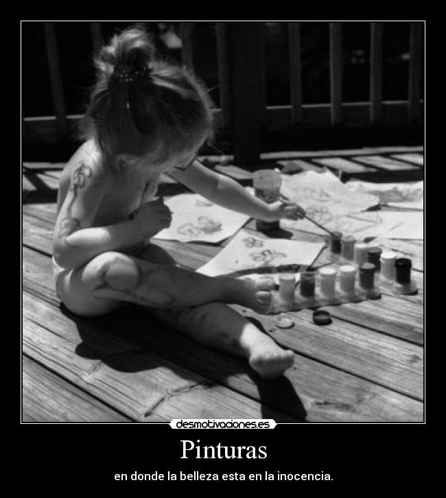 Pinturas - en donde la belleza esta en la inocencia.