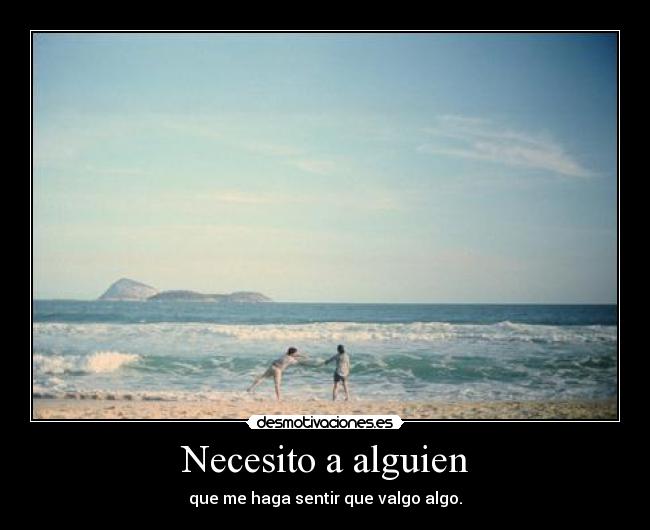 Necesito a alguien - 