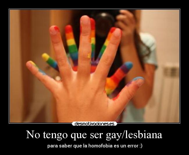 No tengo que ser gay/lesbiana - 