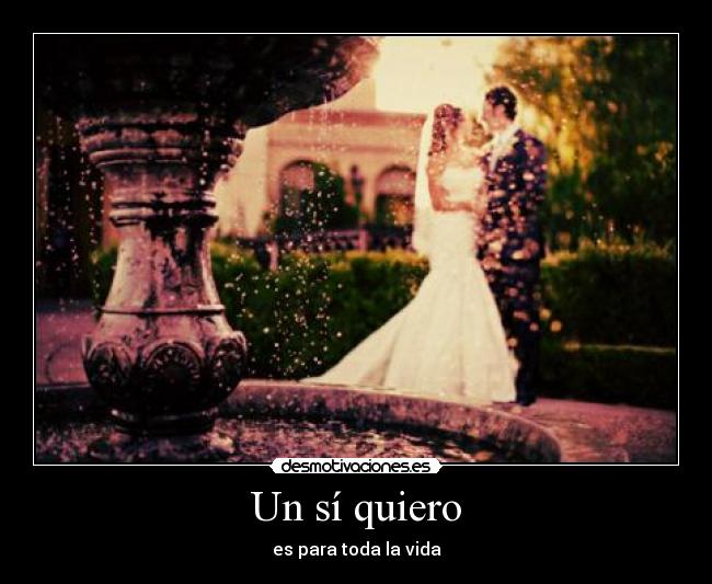 Un sí quiero - es para toda la vida
