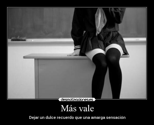 Más vale -