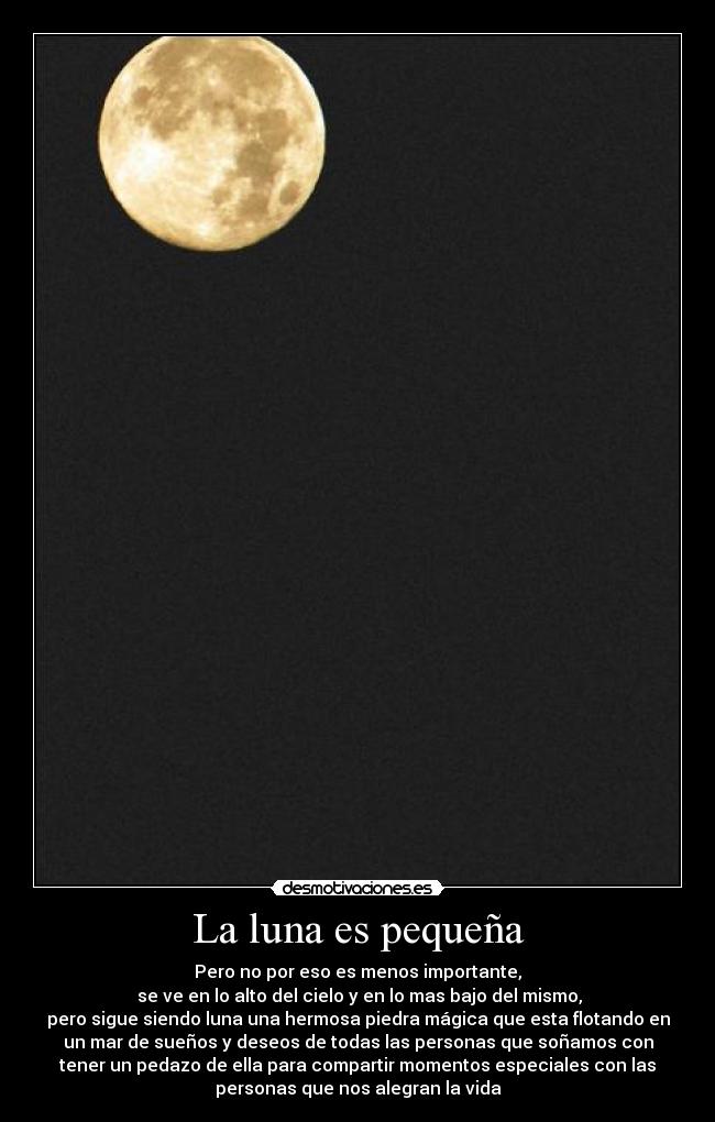 La luna es pequeña -