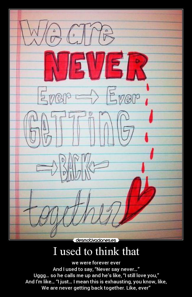 I used to think that -