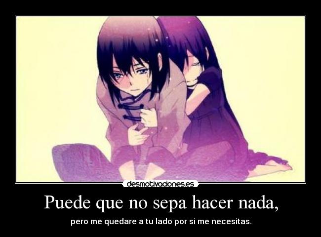 Puede que no sepa hacer nada, - 