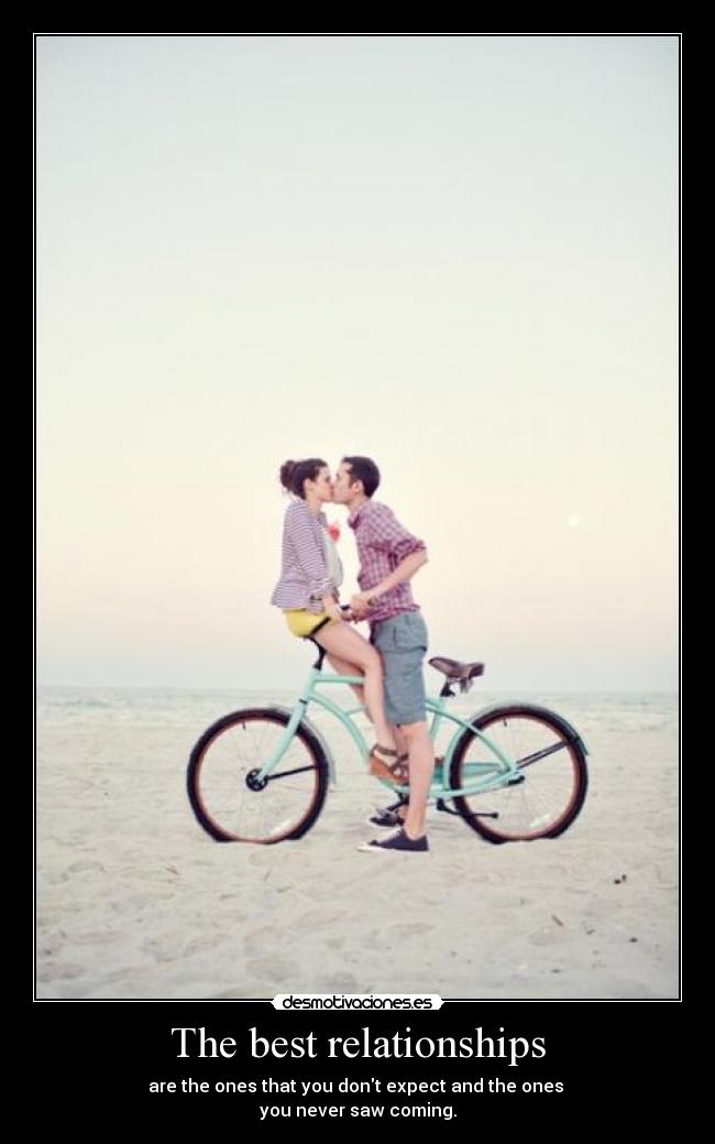 The best relationships -
