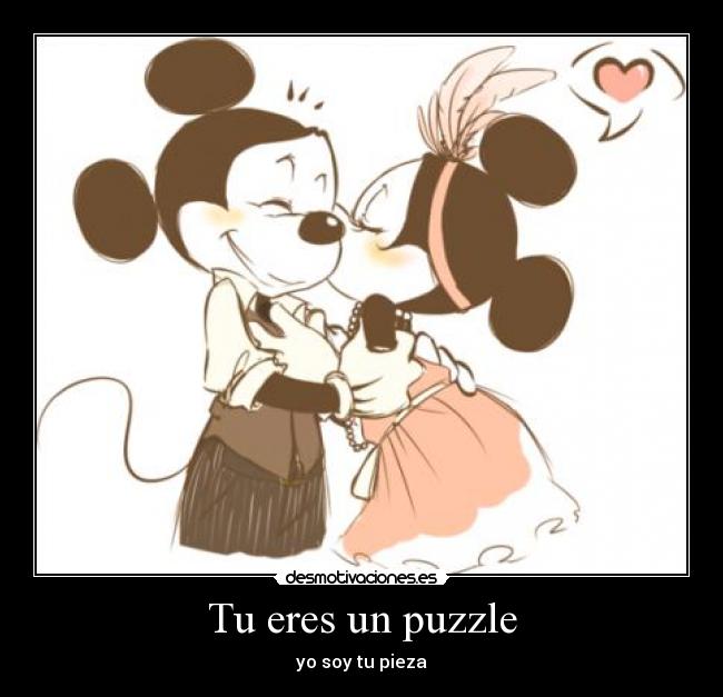 Tu eres un puzzle - yo soy tu pieza