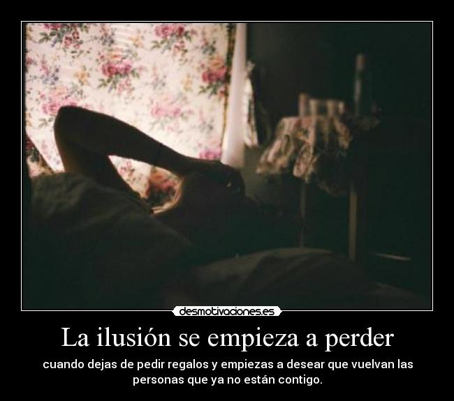 La ilusión se empieza a perder - 
