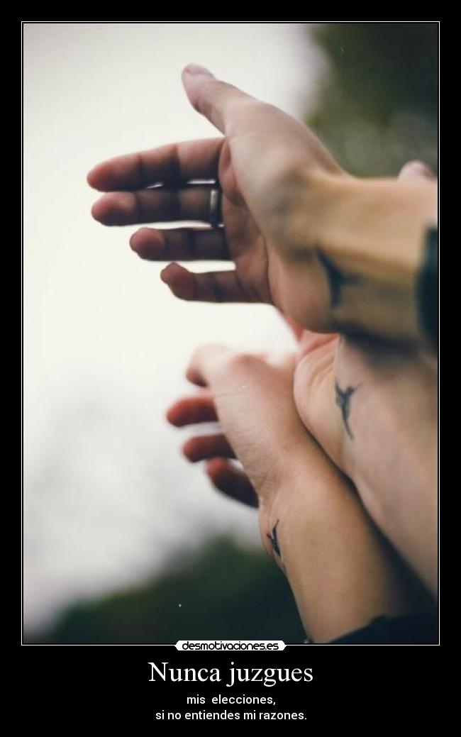 Nunca juzgues -