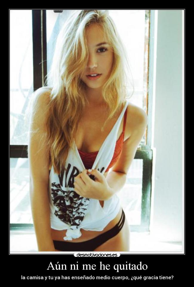 carteles juego ensenar cuerpo sexy molto sexy gruaaar como rubia desmotivaciones