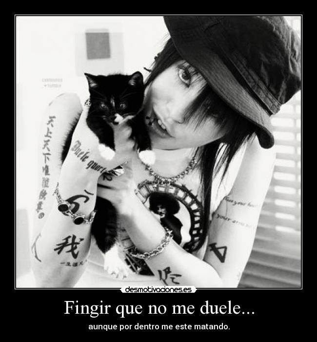 Fingir que no me duele... - 
