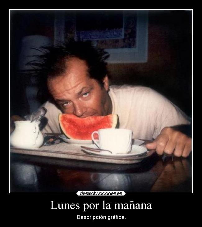 Lunes por la mañana - 