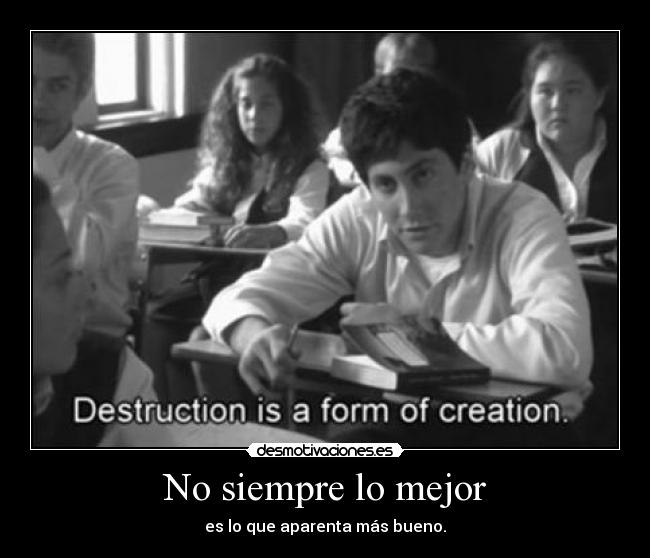 No siempre lo mejor -