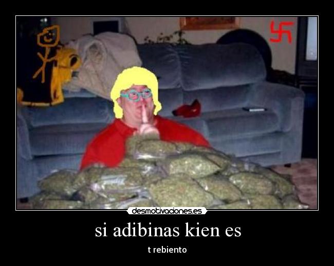 si adibinas kien es - t rebiento