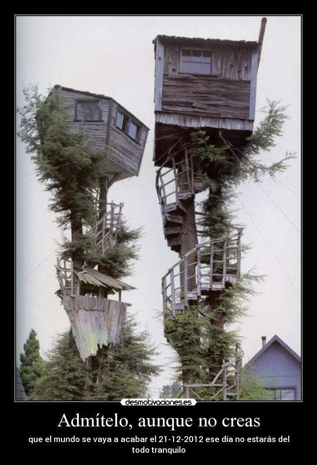 Admítelo, aunque no creas -