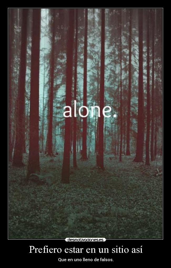 Prefiero estar en un sitio así - 