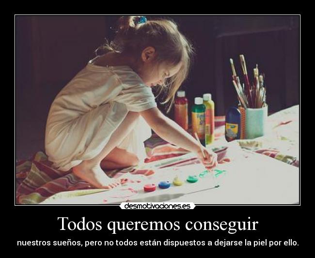 Todos queremos conseguir - 