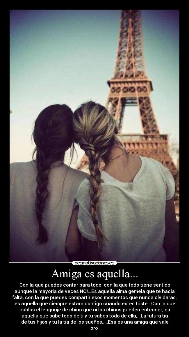 Amiga es aquella... -