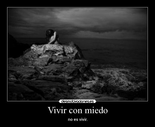 Vivir con miedo - 