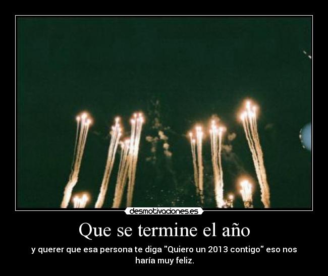 Que se termine el año -