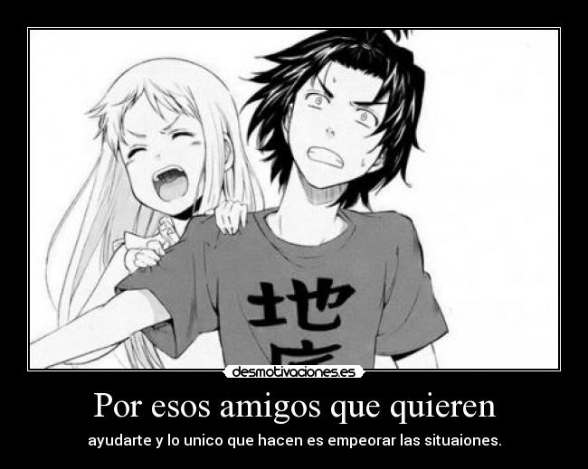 Por esos amigos que quieren - 