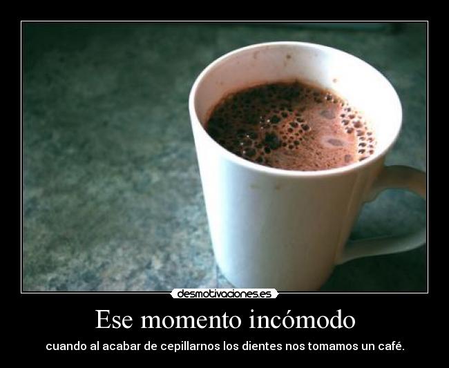 Ese momento incómodo -