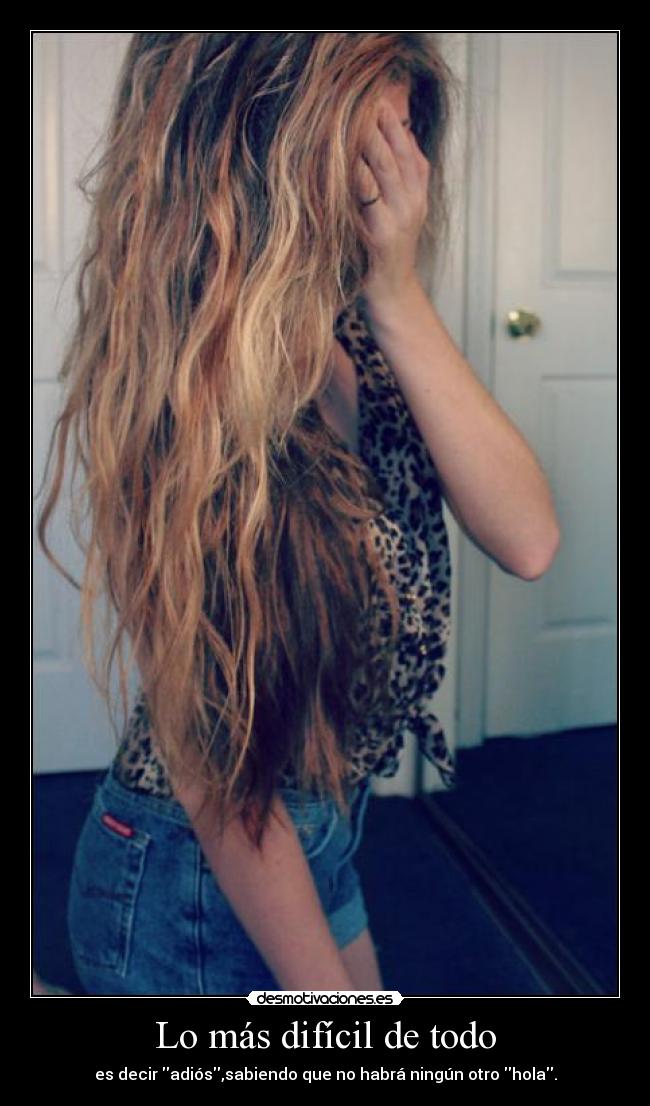 Lo más difícil de todo - 