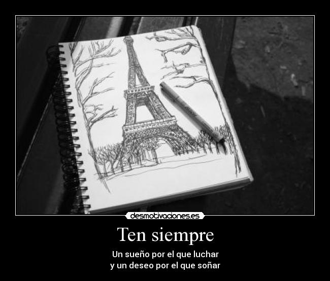Ten siempre -