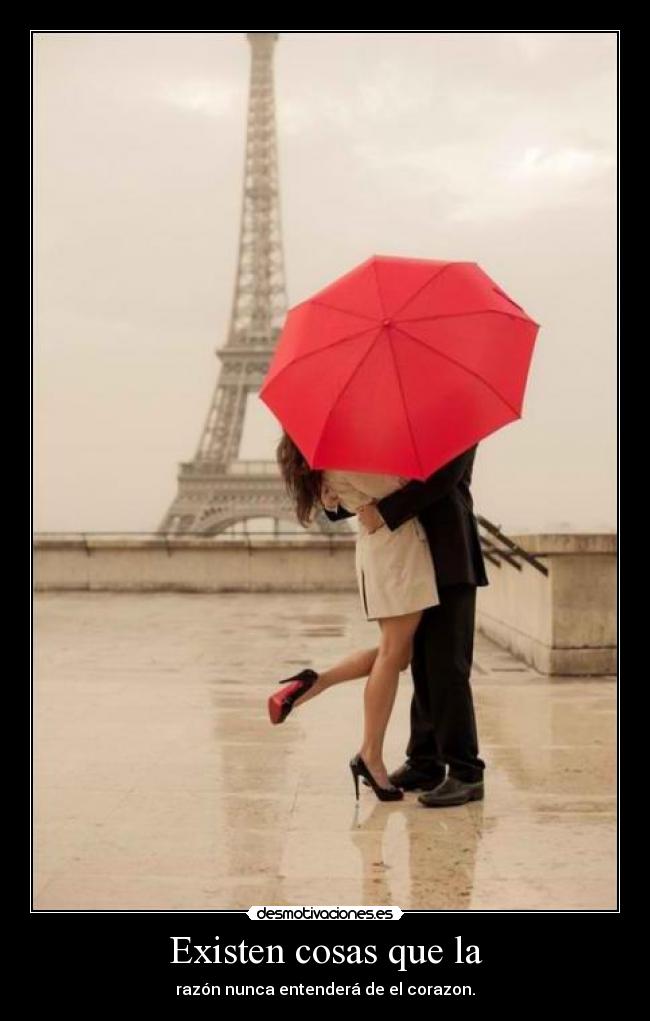 Existen cosas que la -