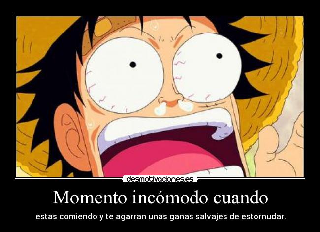 carteles one piece luffy terminas escupiendo todo ggg desmotivaciones