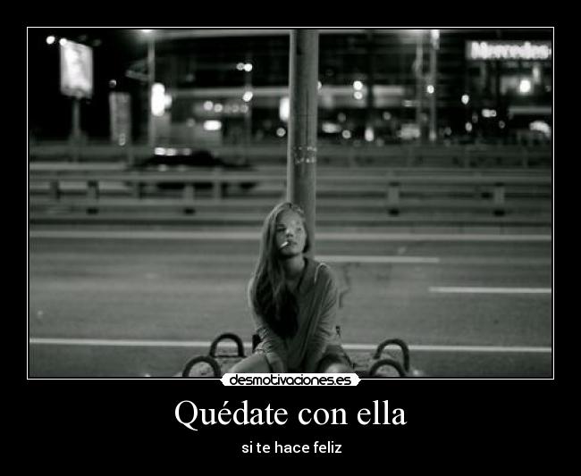 Quédate con ella -
