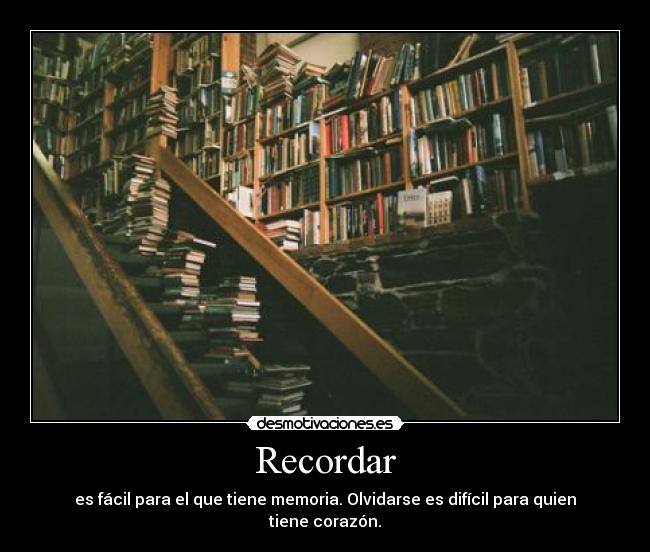 carteles recordar facil memoria corazon camara desmotivaciones