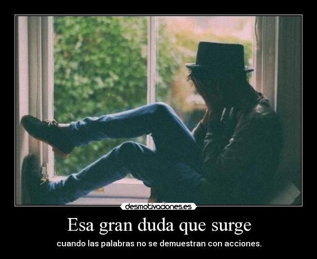 carteles sweethoney dudas que provocas desmotivaciones