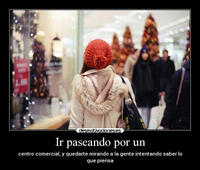 Ir paseando por un -